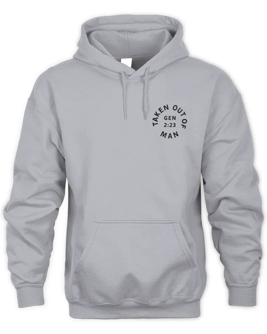 Taken Out of Man; GEN 2:23 - Unisex Hoodie