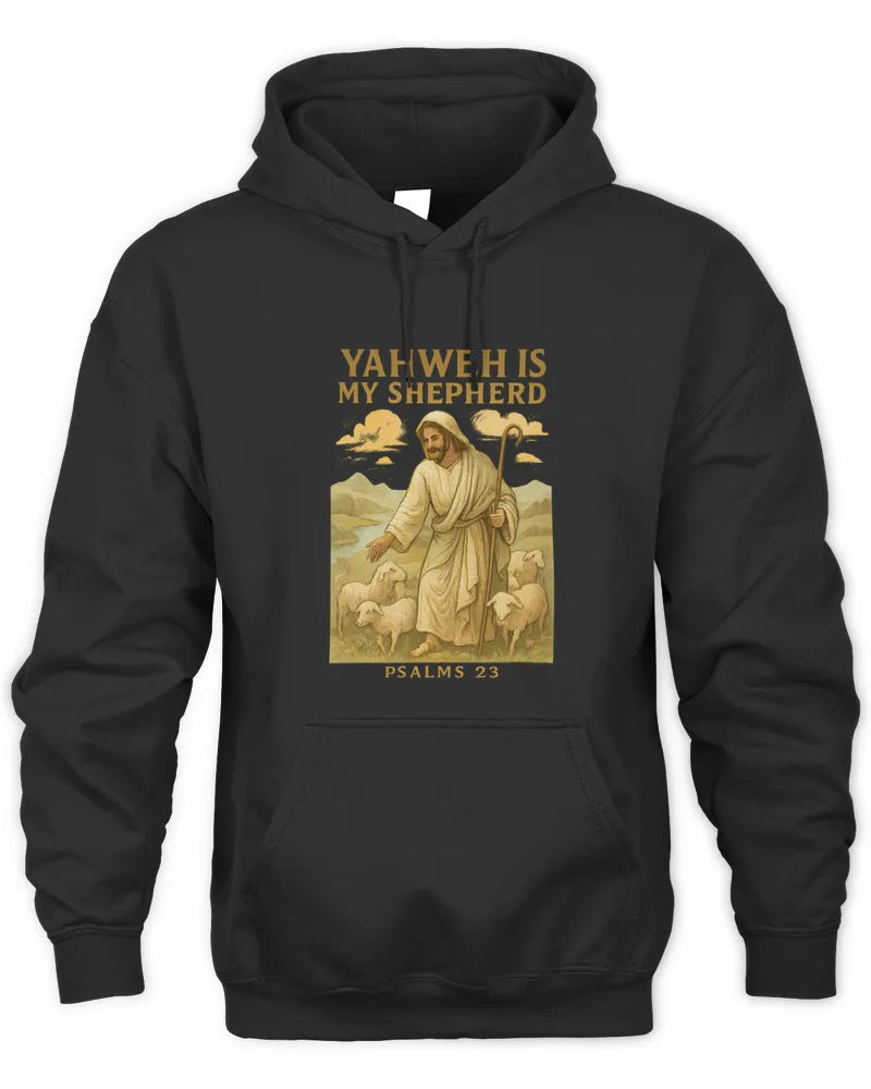 Yahweh is my Shepherd - Unisex Hoodie