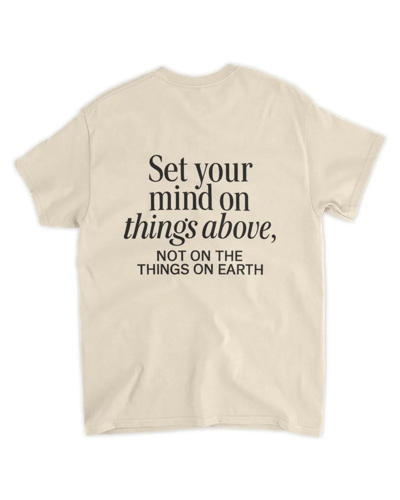 Colossians 3:2 Biblical Verse - Unisex Standard T-Shirt