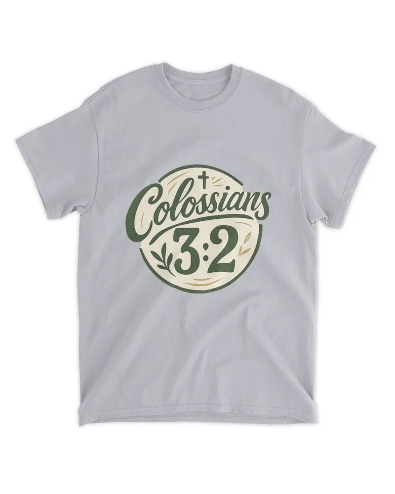 Colossians 3:2 - Unisex Standard T-Shirt