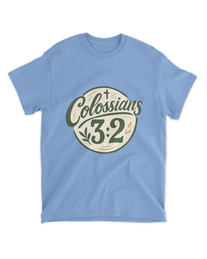 Colossians 3:2 - Unisex Standard T-Shirt