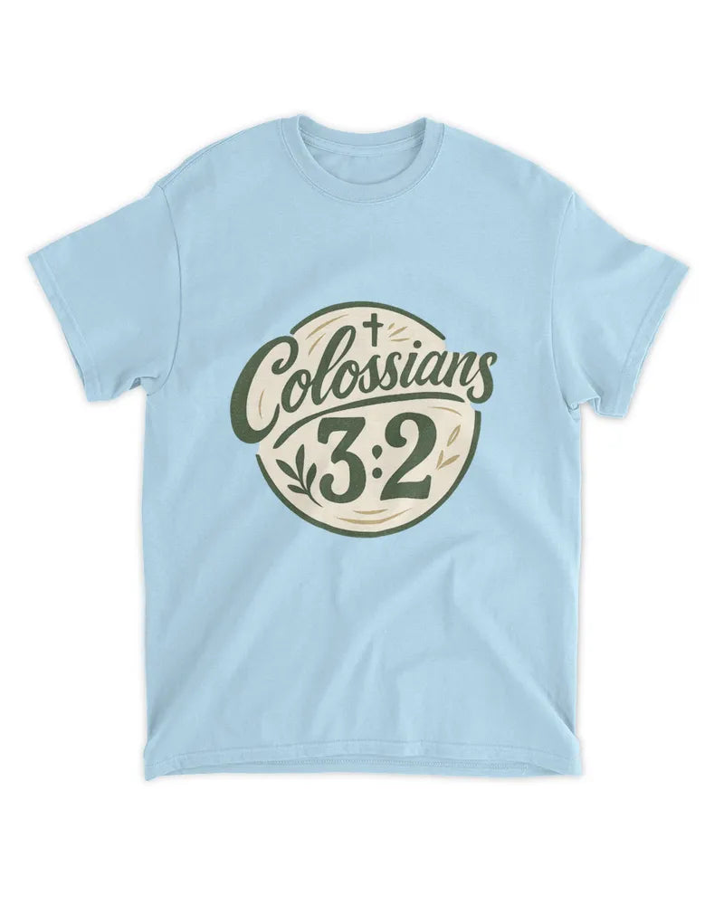 Colossians 3:2 - Unisex Standard T-Shirt