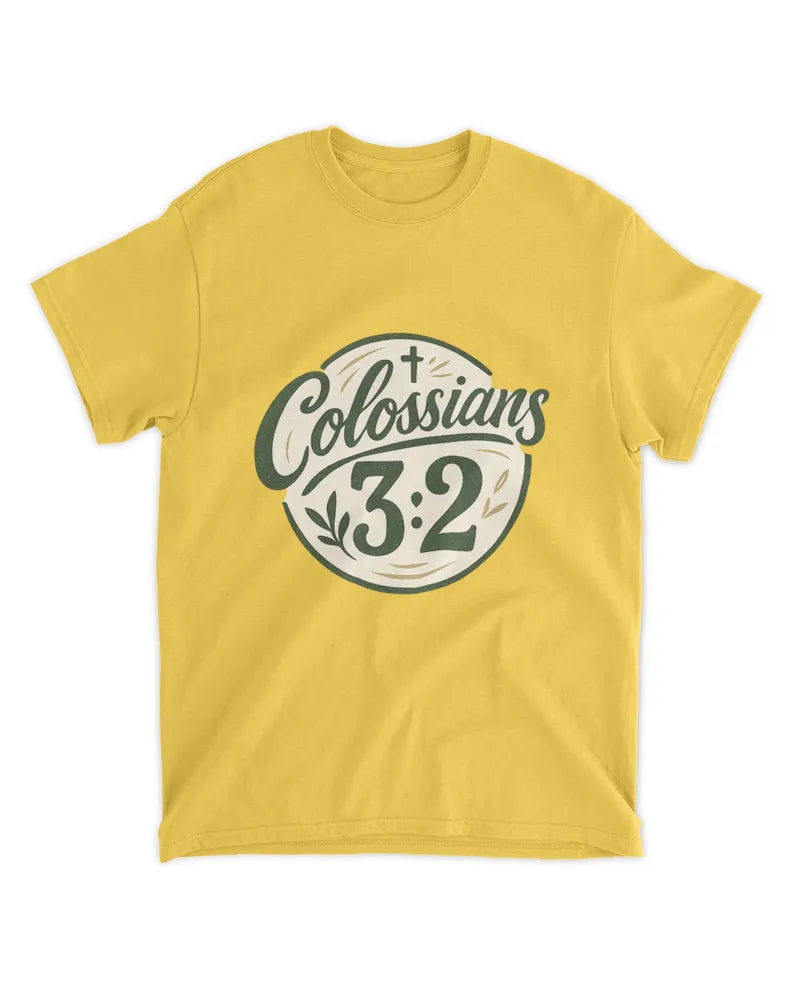 Colossians 3:2 - Unisex Standard T-Shirt
