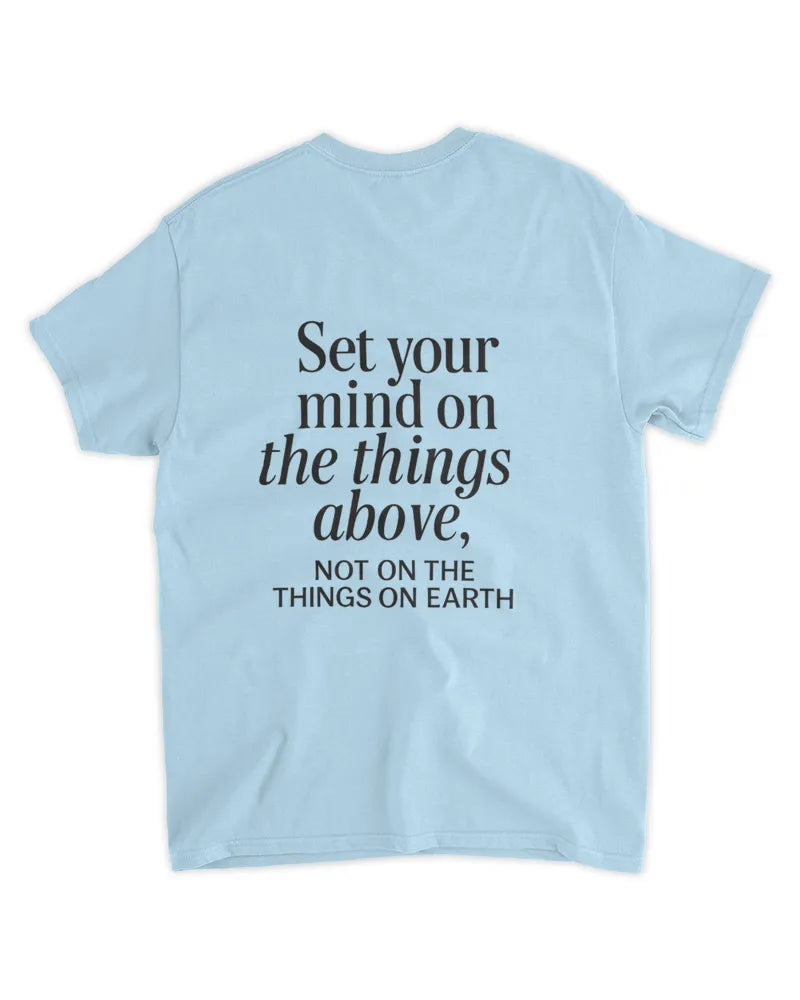 Colossians 3:2 - Unisex Standard T-Shirt