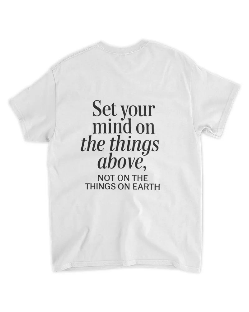 Colossians 3:2 - Unisex Standard T-Shirt