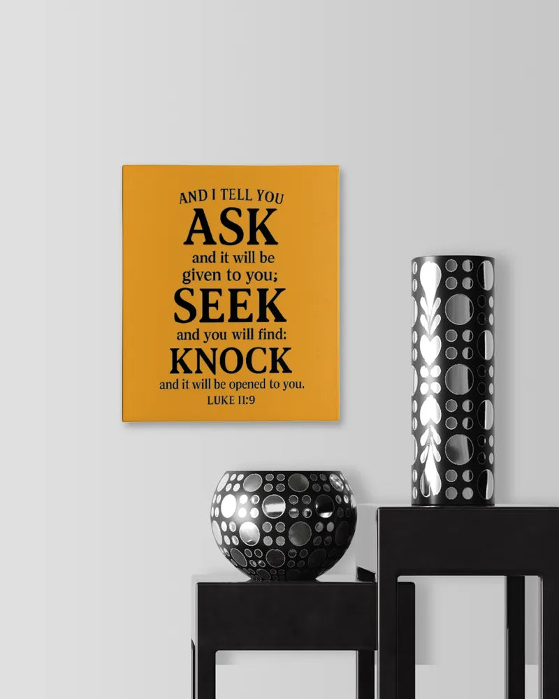 Luke 11:9 - Ready To Hang Portrait Canvas (8x10 inches)