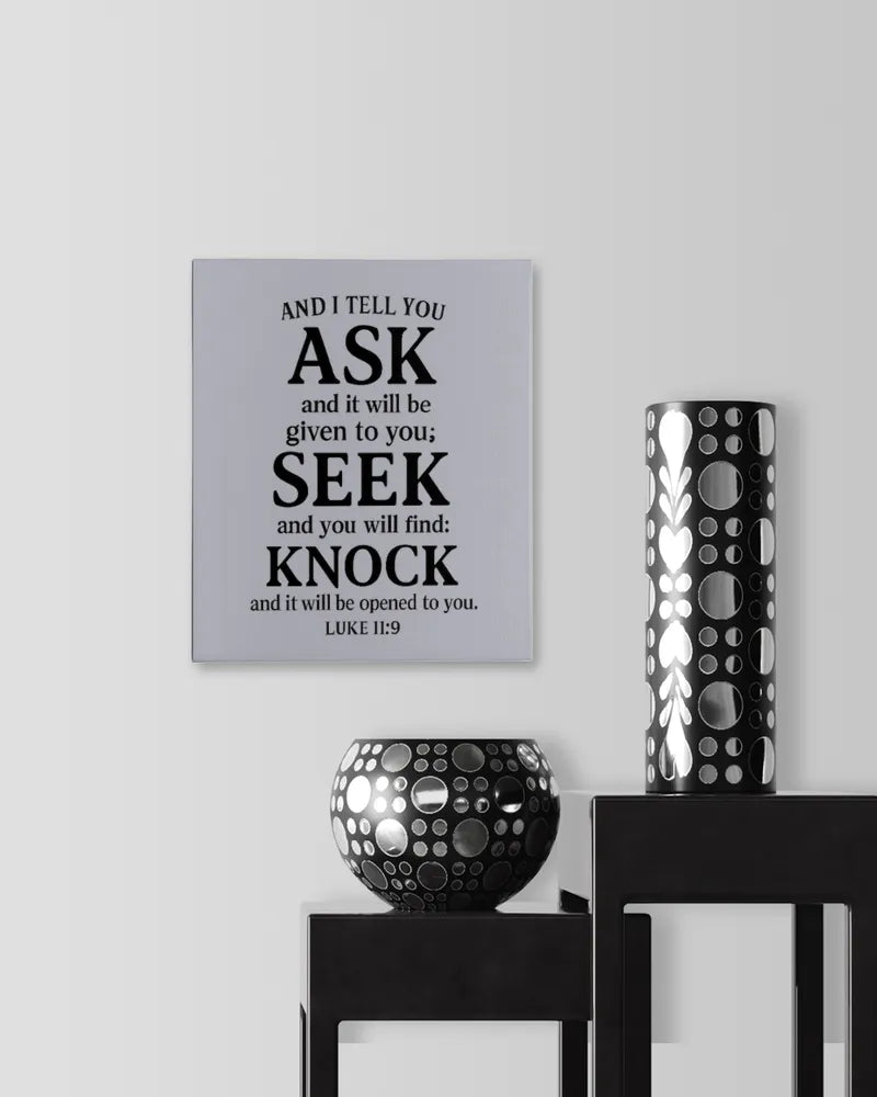 Luke 11:9 - Ready To Hang Portrait Canvas (8x10 inches)