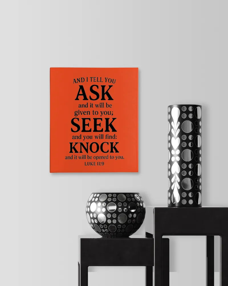 Luke 11:9 - Ready To Hang Portrait Canvas (8x10 inches)